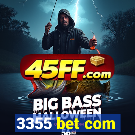3355 bet com